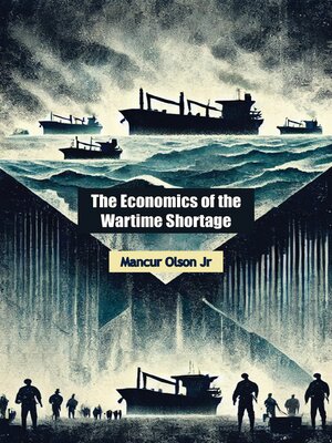 cover image of The Economics of the Wartime Shortage